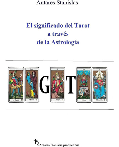 Libro El Significado Del Tarot A Través De La Astrología (sp