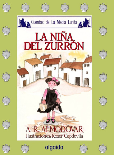 Cuentos Media Lunita 2 (r) La Niña Del Zurron - Almodovar,a,