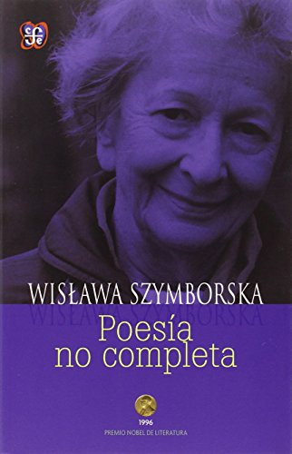 Poesía No Completa, Wislawa Szymborska, Fce