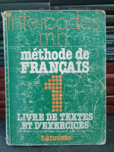 Methode De Francaise 1. Intercodes M. H. - En Francés 