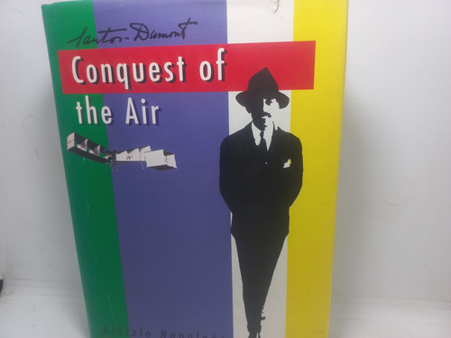 Livro - Santos Dunont: Conquest Of The Air - Ga - 578