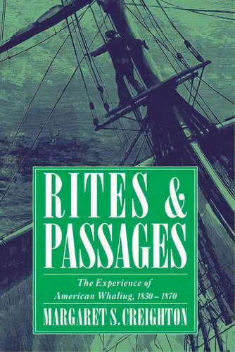 Rites And Passages, De Margaret S. Creighton. Editorial Cambridge University Press, Tapa Dura En Inglés