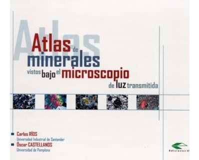 Atlas De Minerales Vistos Bajo El Microscopio De Luz Transmi