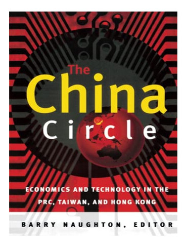 The China Circle - Barry Naughton. Eb05