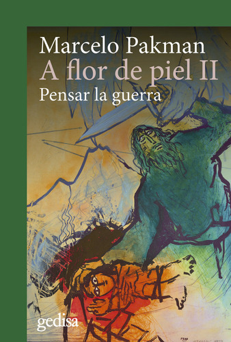 A Flor De Piel Ii, De Pakman, Marcelo. Editorial Gedisa, Tapa Blanda En Español