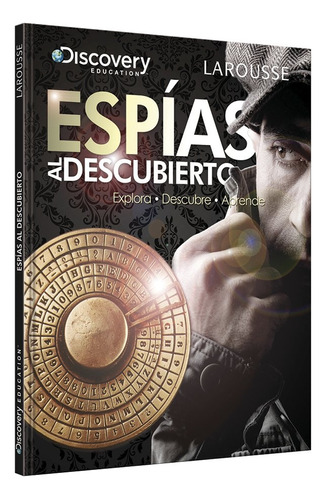 Espías Al Descubierto - Larousse