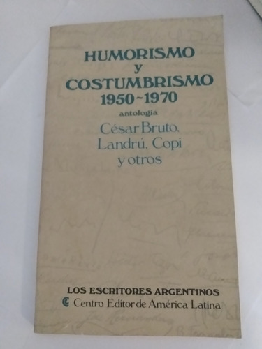 Antología De Humorismo Y Costumbrismo Argentino (1950-1970)