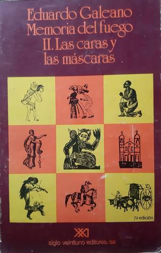 Las Caras Y Las Máscaras - Memoria Del Fuego 2.