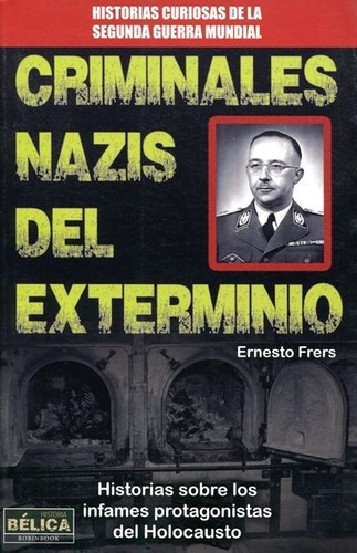 Criminales Nazis Del Exterminioawe
