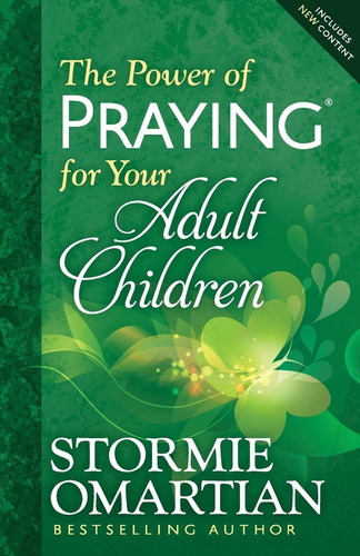 The Power of Praying for Your Adult Children, de Stormie Omartian. Editorial Harvest House Publishers U S en inglés