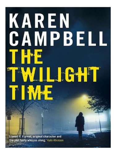 The Twilight Time (paperback) - Karen Campbell. Ew05