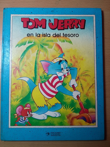 Tom Y Jerry En La Isla Del Tesoro Ediciones Gaviota Año 1990