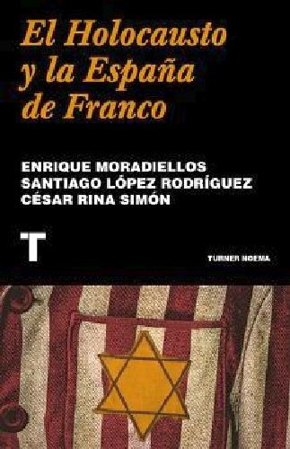 Holocausto Y La Espaa De Franco, El