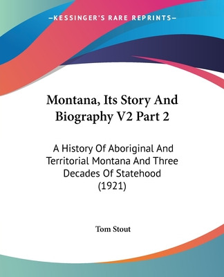Libro Montana, Its Story And Biography V2 Part 2: A Histo...