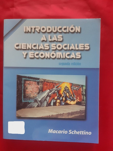 Introducción A Las Ciencias Sociales Y Económicas, Schettino