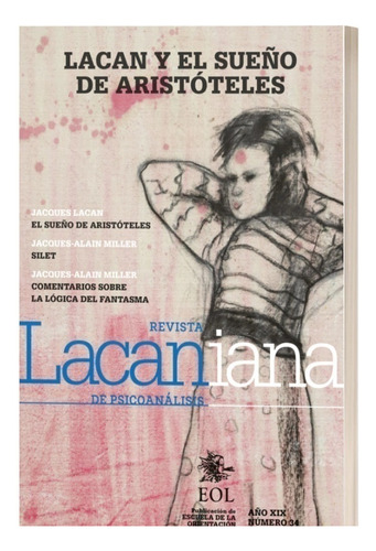 Lacaniana 34 Lacan Y El Sueño De Aristoteles.eol