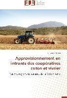 Approvisionnement En Intrants Des Coop Ratives Coton Et V...