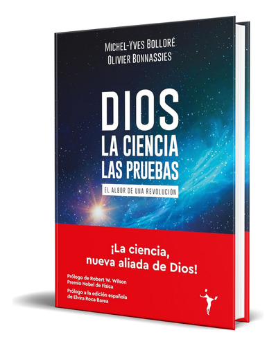 Libro Dios - La Ciencia - Las Pruebas [ Original ], De Michel-yves Bolloré. Editorial Funambulista S.l., Tapa Blanda En Español, 2023