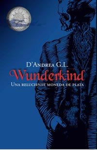 Libro Wunderkind Una Reluciente Moneda De Plata (wunderkind