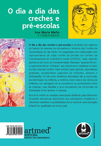 O Dia a Dia das Creches e Pré-Escolas: Crônicas Brasileiras, de Mello, Ana Maria de Araújo. Editorial Penso Editora Ltda., capa mole em português, 2009