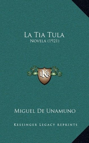 Libro : La Tia Tula Novela (1921)  - De Unamuno, Miguel _c