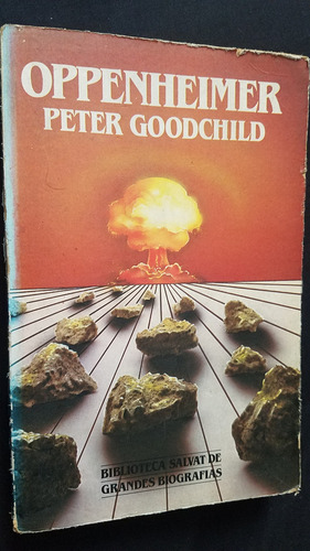 Biografia De Oppenheimer Peter Goodchild Ilustrado Salvat (Usado)