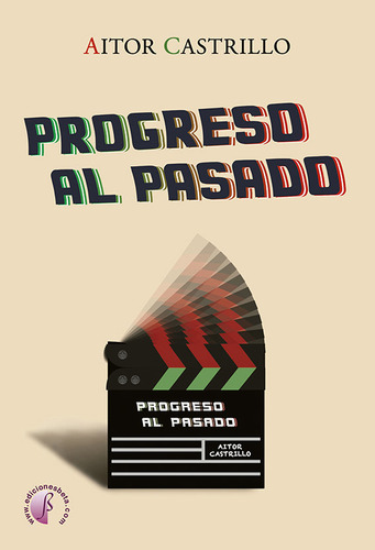 Libro Progreso Al Pasado - Castrillo Mazagatos, Aitor