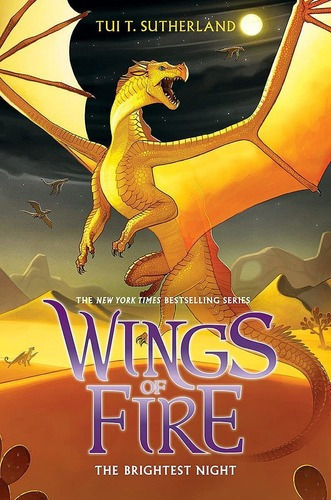 The Brightest Night (wings Of Fire 5), de T. Sutherland. Editorial Scholastic Press; Illustrated edition en inglés