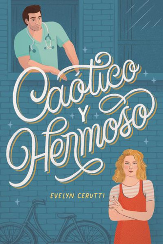 Libro Caótico Y Hermoso - Evelyn Cerutti - Titania