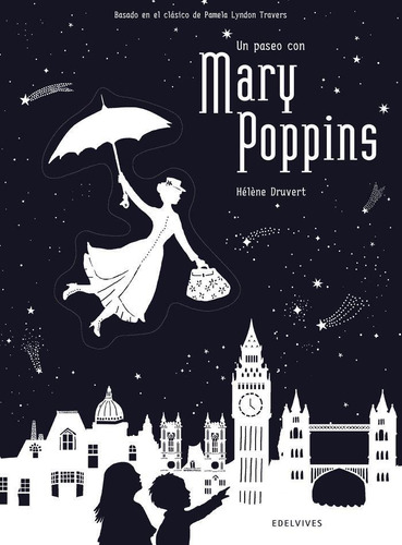Libro: Un Paseo Con Mary Poppins. Druvert, Hélène. Editorial
