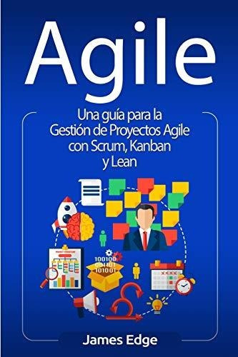 Libro : Agile Una Guia Para La Gestion De Proyectos Agile _y
