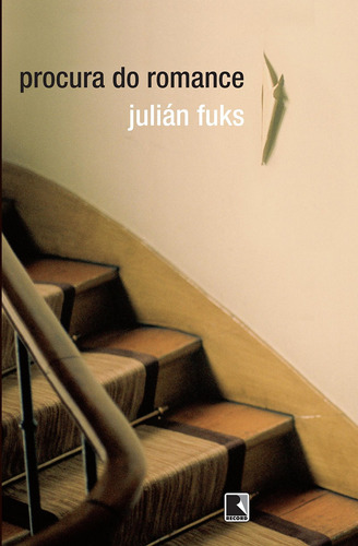 Procura do romance, de Fuks, Julián. Editora Record Ltda., capa mole em português, 2011