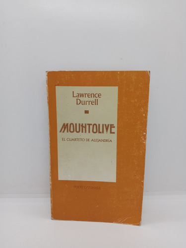 Mouhtolive - El Cuarteto De Alejandría - Lawrence Durrell 