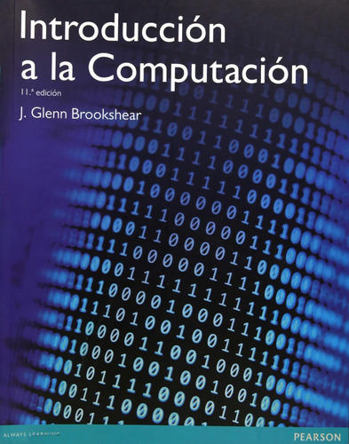 Introducción A La Computación / J.glenn Brookshear