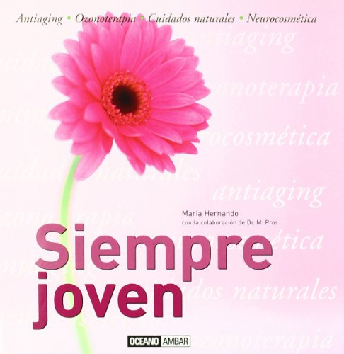 Libro Siempre Joven Antiaging Ozonoterapia Neurocosmetica  D