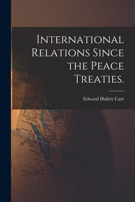 Libro International Relations Since The Peace Treaties. -...