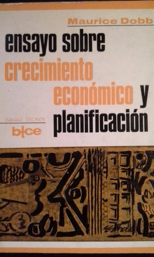 Ensayo Sobre Crecimiento Económico Y Planificación / M. Dobb