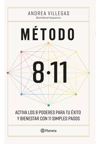Método 8:11 - Andrea Villegas (editorial Planeta)