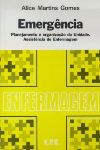 Libro Emergência De Alice Martins Gomes Epu - Grupo Gen