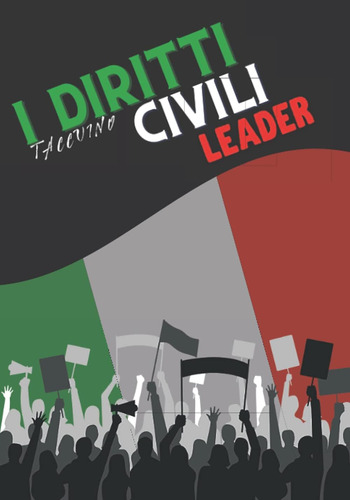 Libro: I Diritti Civili Leader: Taccuino Per Gli Organizzato