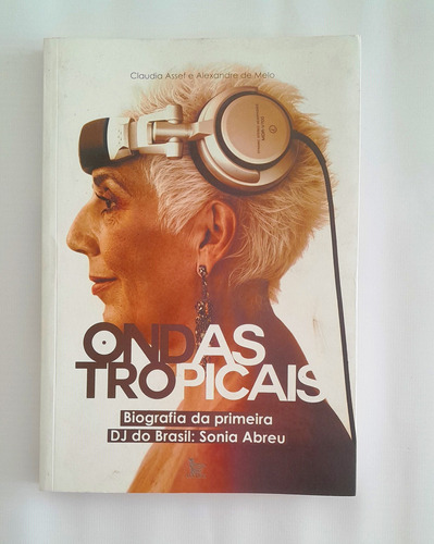 Sonia Abreu Dj Ondas Tropicais Autobiografia