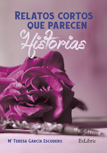 Libro Relatos Cortos Que Parecen Historias De Garcia Escuder