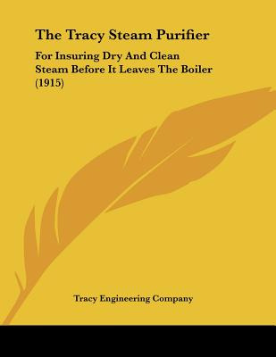 Libro The Tracy Steam Purifier: For Insuring Dry And Clea...