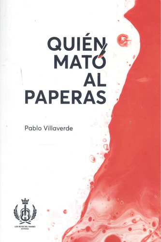 Quien Mato Al Paperas - Villaverde Perez Pablo