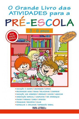 O Grande Livro Das Atividades Para A Pré-escola  -  Diana G