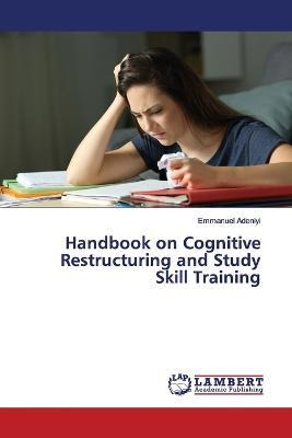 Libro Handbook On Cognitive Restructuring And Study Skill...