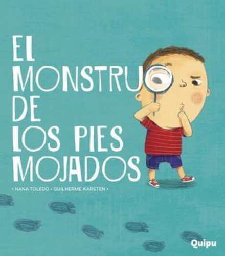 El Monstruo De Los Pies Mojados - Toledo Y Karsten * Quipu