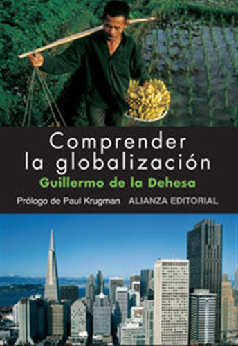 Comprender La Globalizacion - De La Dehesa,guillermo