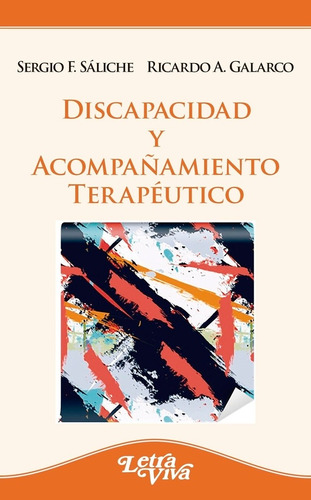 Discapacidad Y Acompañamiento Terapeutico - Ricardo Galarco