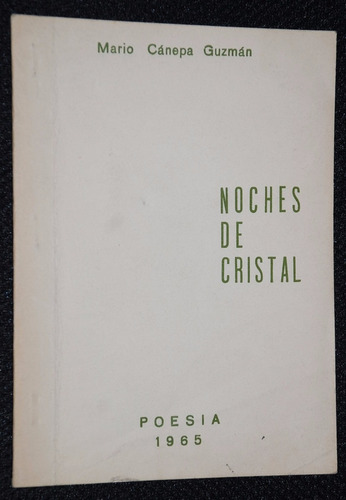 Poesia  Mario Cánepa Guzmán  Noches De Cristal  1965